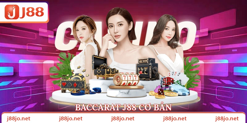 Baccarat J88 cơ bản