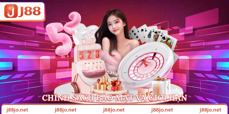 Chính sách bảo mật và giới hạn