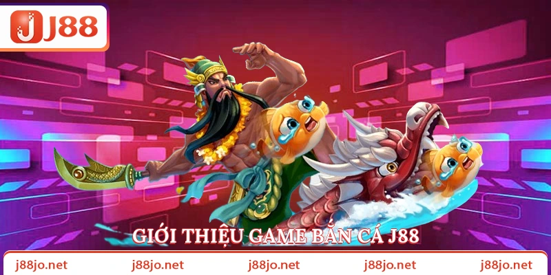 Giới thiệu game Bắn cá J88