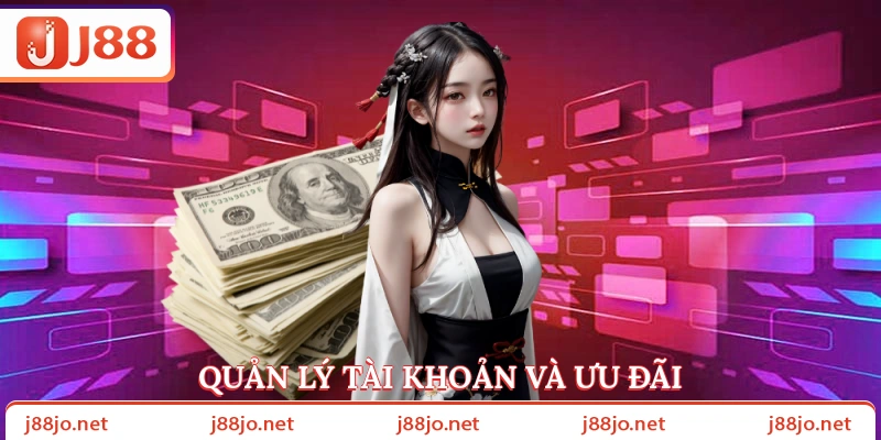 Quản lý tài khoản và ưu đãi