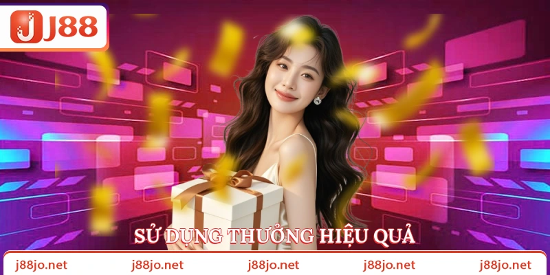 Sử dụng thưởng hiệu quả