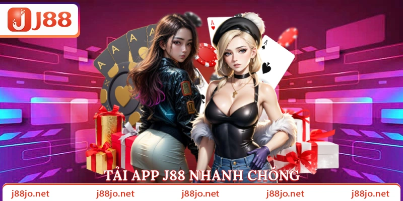 Tải app J88 nhanh chóng
