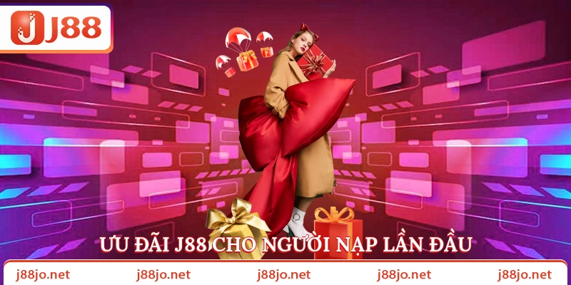 Ưu đãi J88 cho người nạp lần đầu