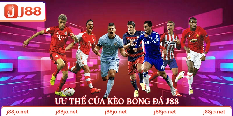Ưu thế của kèo bóng đá J88